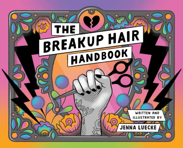 The Breakup Hair Handbook, Paperback / softback Book