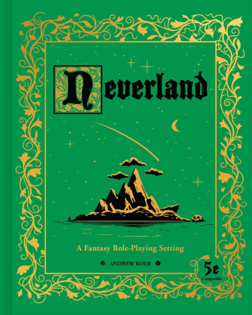 Neverland : A Fantasy Role-Playing Setting, Hardback Book