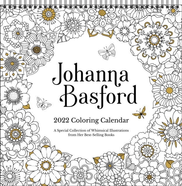 Johanna Basford 2022 Coloring Wall Calendar : A Special Collection of Whimsical Illustrations From Her Best-Selling Books, Calendar Book
