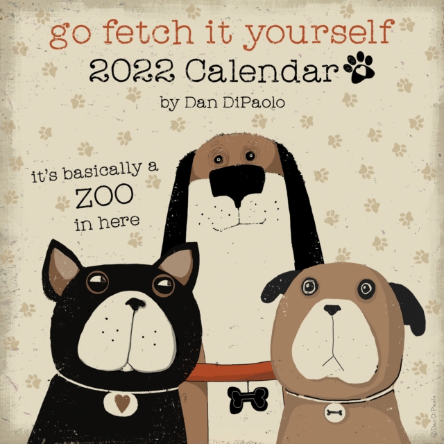 Go Fetch It Yourself 2022 Wall Calendar, Calendar Book