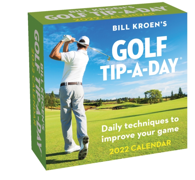 Bill Kroen's Golf Tip-A-Day 2022 Calendar, Calendar Book