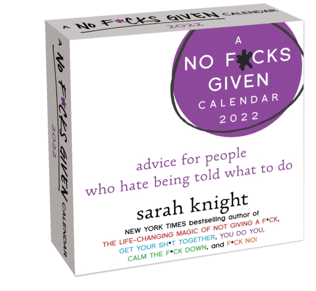 A No F*cks Given 2022 Day-to-Day Calendar : advice for people who hate being told what to do, Calendar Book