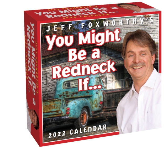 Jeff Foxworthy's You Might Be a Redneck If... 2022 Day-to-Day Calendar, Calendar Book