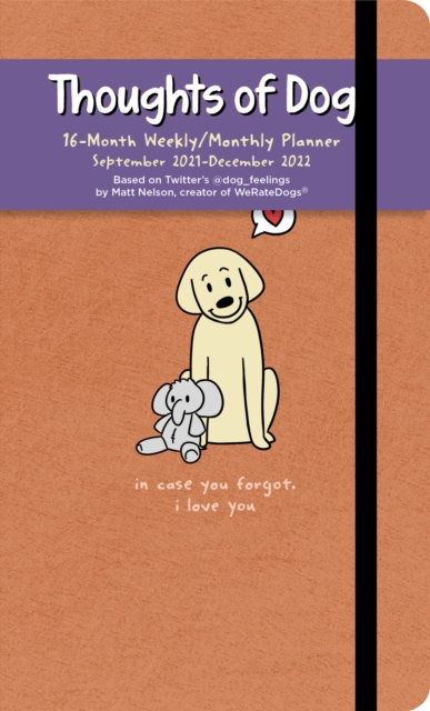 Thoughts of Dog 16-Month 2021-2022 Weekly/Monthly Planner Calendar, Calendar Book