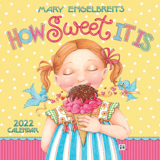 Mary Engelbreit's 2022 Mini Wall Calendar : How Sweet It Is, Calendar Book