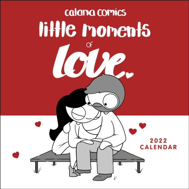 Catana Comics: Little Moments of Love 2022 Wall Calendar, Calendar Book