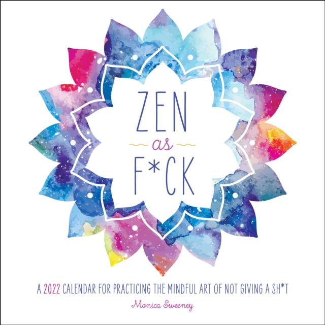 Zen as F*ck 2022 Wall Calendar, Calendar Book