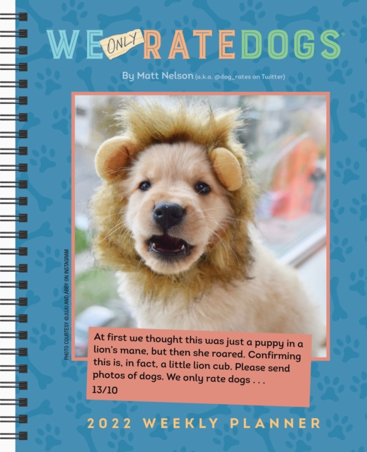 WeONLYRateDogs 2022 Weekly Planner Calendar, Calendar Book