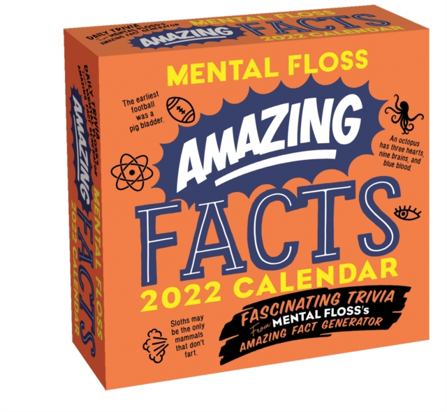 Amazing Facts from Mental Floss 2022 Day-to-Day Calendar : Fascinating Trivia From Mental Floss's Amazing Fact Generator, Calendar Book