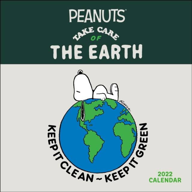 Peanuts 2022 Wall Calendar : Take Care of the Earth, Calendar Book