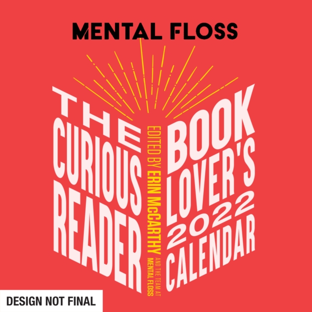 The Curious Reader 2022 Day-to-Day Calendar : Literary Miscellany for Book Lovers, Calendar Book