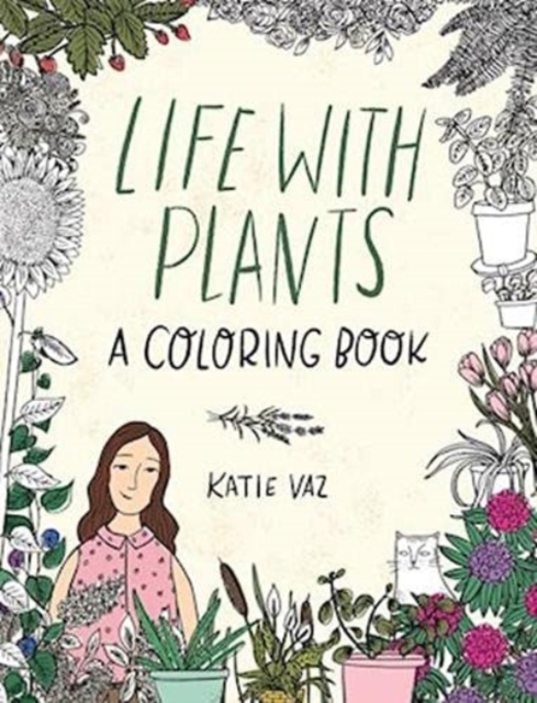 Life with Plants : A Coloring Book, Paperback / softback Book