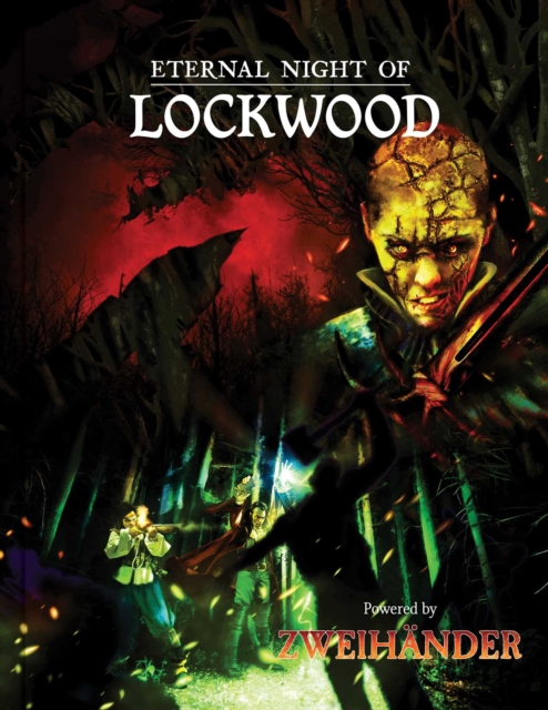 Eternal Night of Lockwood : Adventure for ZWEIHANDER RPG, Hardback Book