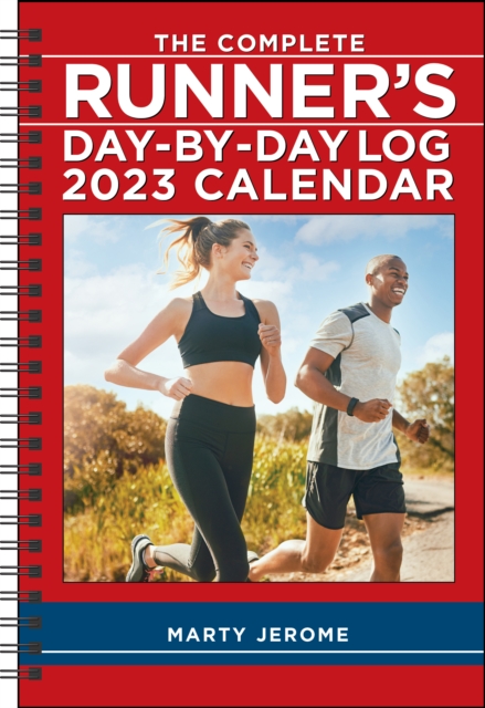 The Complete Runner's Day-by-Day Log 12-Month 2023 Planner Calendar, Calendar Book