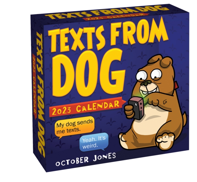 Texts from Dog 2023 Day-to-Day Calendar, Calendar Book