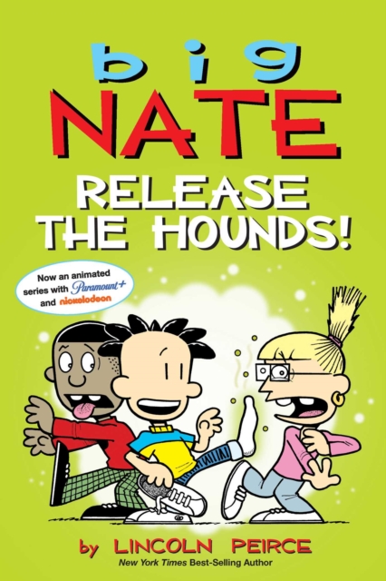 Big Nate: Release the Hounds!, Paperback / softback Book