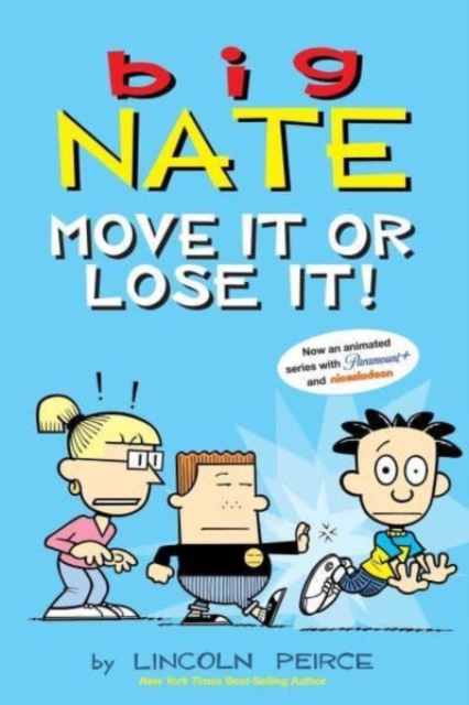 Big Nate: Move It Or Lose It!, Paperback / softback Book