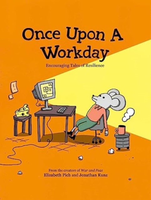 Once Upon a Workday : Encouraging Tales of Resilience, Hardback Book