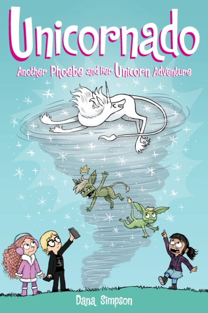 Unicornado : Another Phoebe and Her Unicorn Adventure, PDF eBook