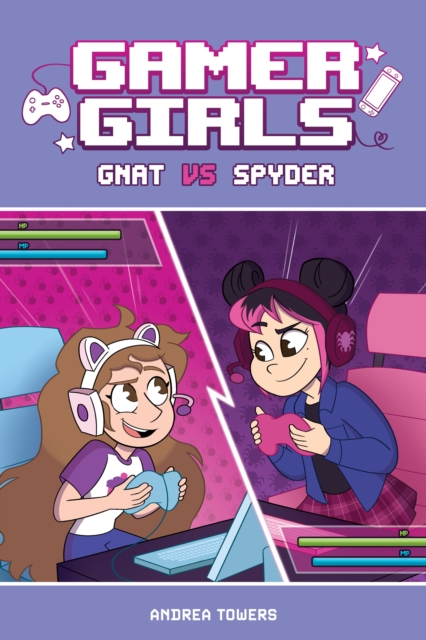 Gamer Girls: Gnat vs. Spyder, EPUB eBook