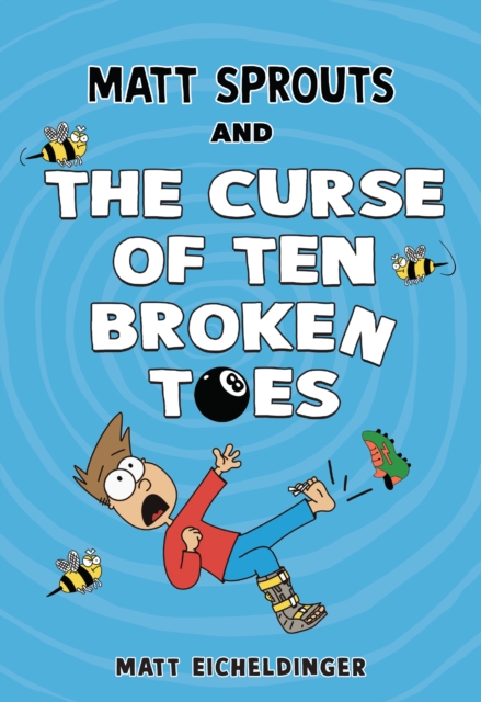 Matt Sprouts and the Curse of the Ten Broken Toes, EPUB eBook