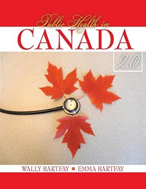 Public Health in Canada 2.0, Paperback Book