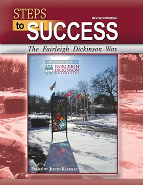 Steps to Success : The Fairleigh Dickinson Way: Kaufman: 9781524925918 ...