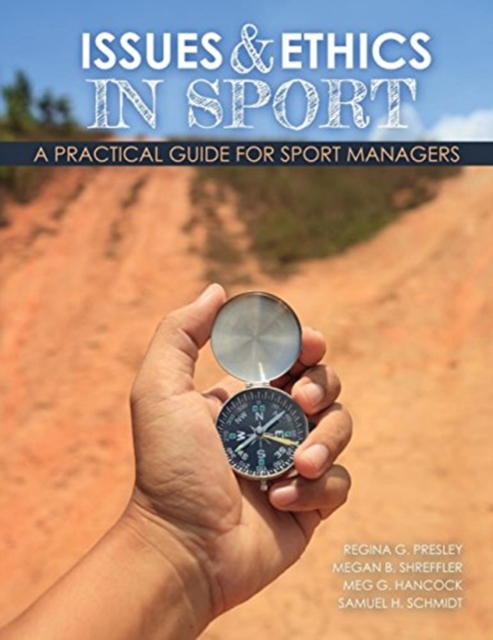 Issues and Ethics in Sport : A Practical Guide for Sport Managers, Paperback / softback Book