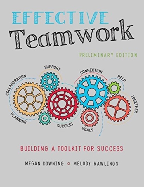 Effective Teamwork : Building a Toolkit for Success, Paperback / softback Book