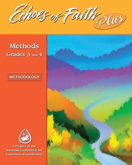 Echoes of Faith Plus Methodology: Grades 3 and 4 Booklet with Flourish Music and Video 6 Year License, Paperback / softback Book