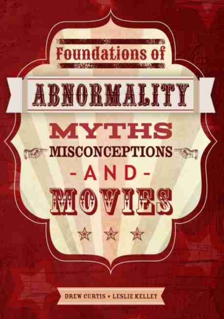 Foundations of Abnormality: Myths, Misconceptions, and Movies, Paperback / softback Book