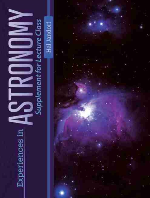 Experiences in Astronomy: Supplement for Lecture Class, Paperback / softback Book