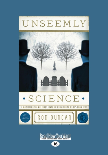 Unseemly Science : Being Volume Two of The Fall of The Gas-Lit Empire, Paperback / softback Book