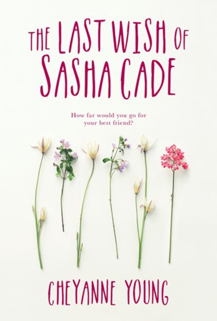 The Last Wish Of Sasha Cade, Paperback / softback Book