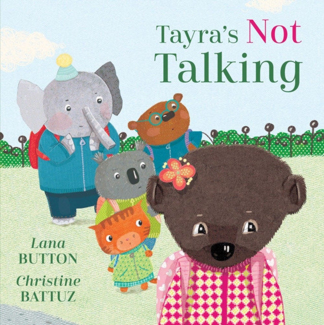 Tayra's Not Talking, Hardback Book