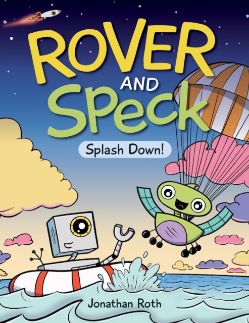Rover And Speck: Splash Down, Hardback Book