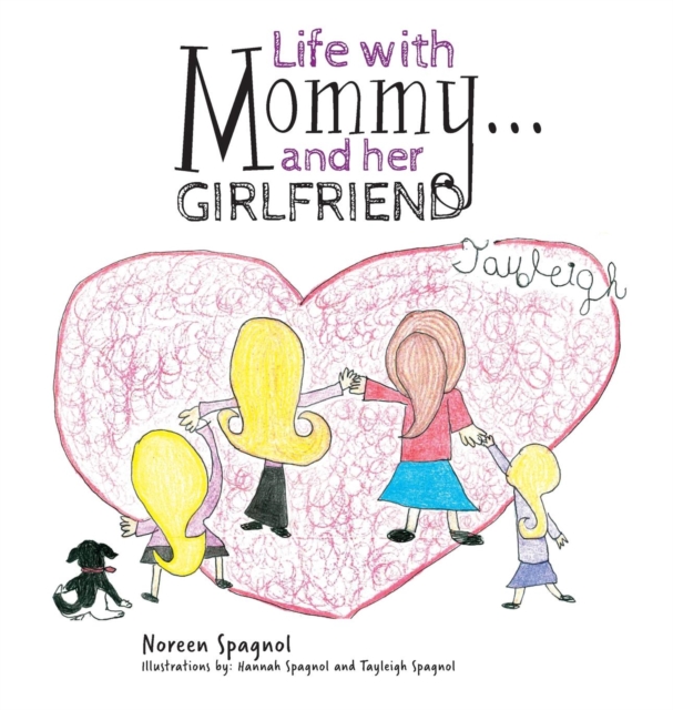 Life with Mommy... and Her Girlfriend, Hardback Book