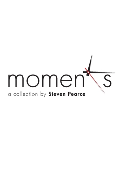 Moments : A Collection, Hardback Book