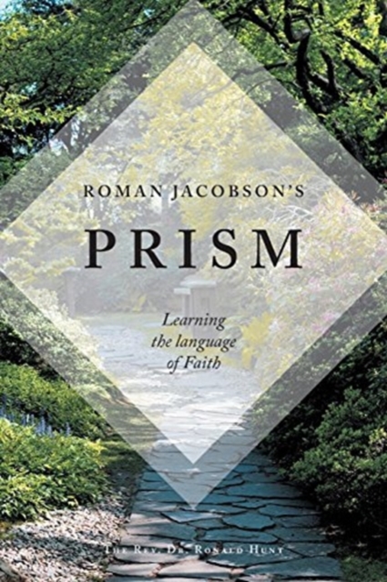 Roman Jacobson's Prism : Learning the language of Faith, Paperback / softback Book