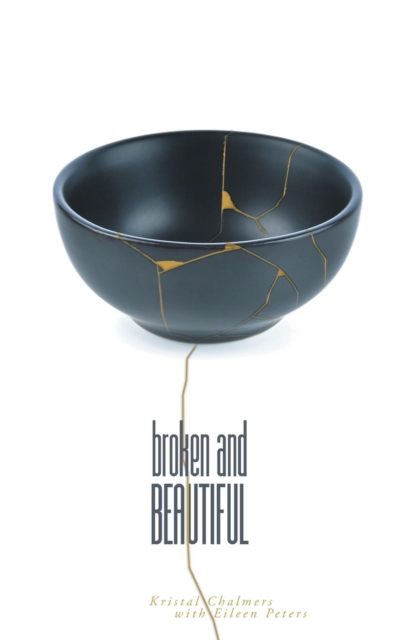 Broken and Beautiful, Paperback / softback Book