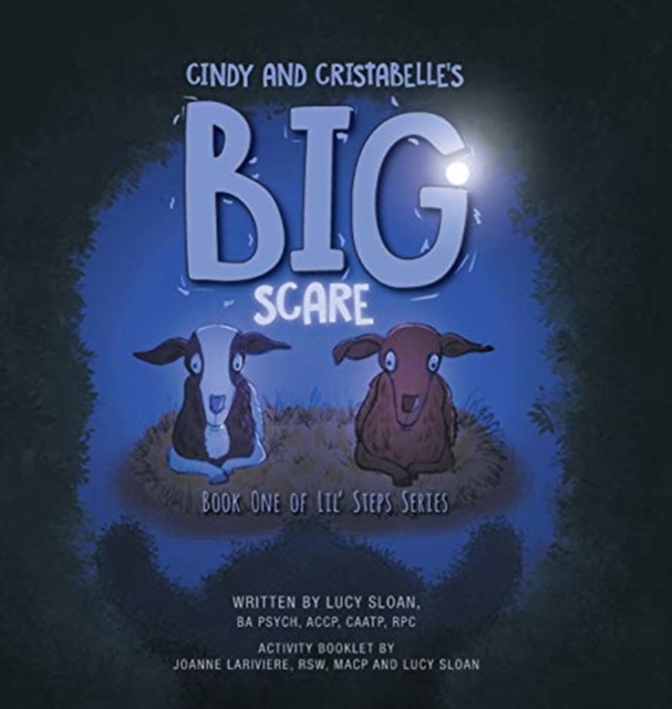 Cindy and Cristabelle's Big Scare : Book One of Lil' Steps Series, Hardback Book