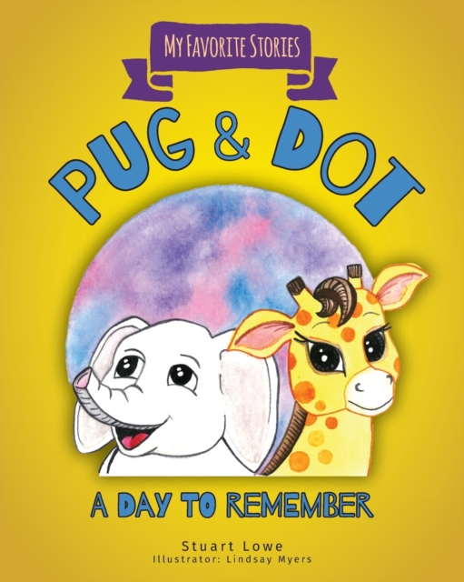 Pug & Dot : A Day to Remember, Paperback / softback Book