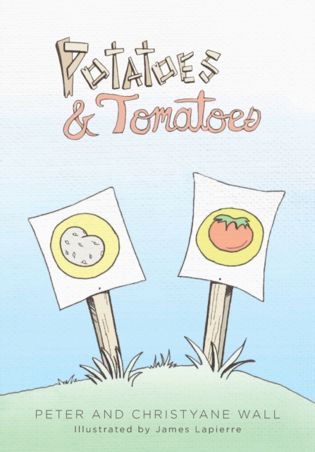 Potatoes and Tomatoes, Paperback / softback Book