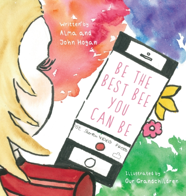 Be the Best Bee You Can Be, Hardback Book