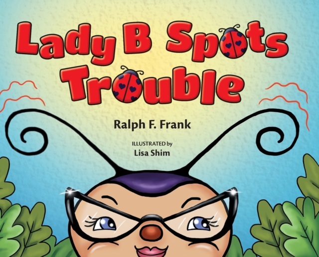 Lady B Spots Trouble, Hardback Book