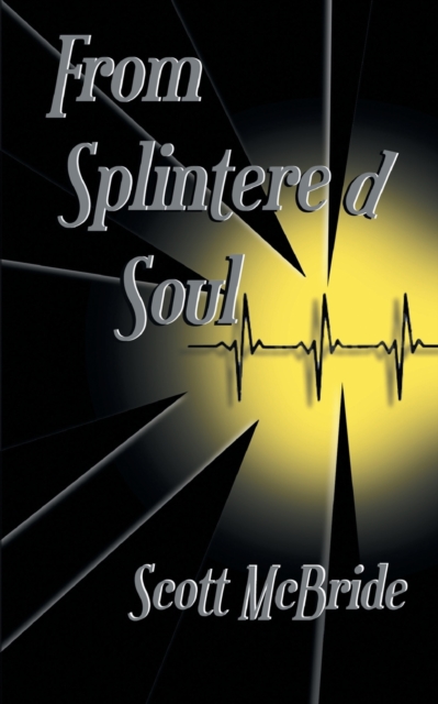 From Splintered Soul, Paperback / softback Book