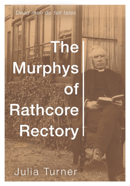 The Murphys of Rathcore Rectory, Paperback / softback Book