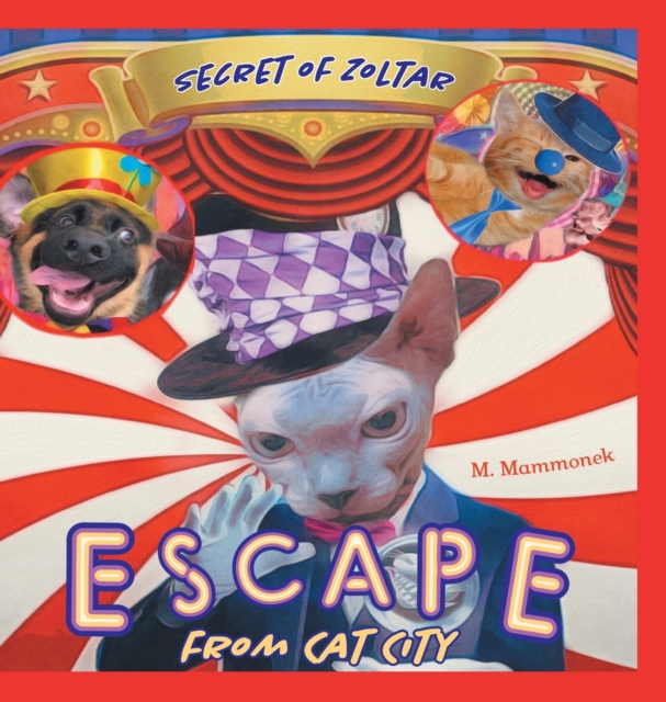 Escape from Cat City 2 : Secret of Zoltar, Hardback Book
