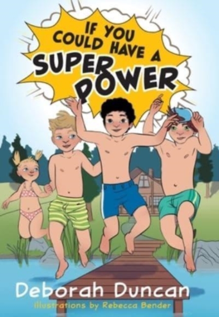 If You Could Have a Superpower, Hardback Book