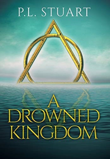 A Drowned Kingdom, Hardback Book
